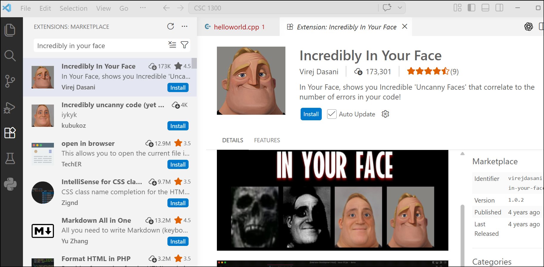 incredibly in your face